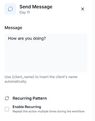 The step configuration panel for a Send Message action on day 11, with the message text and an option to make the action recurring